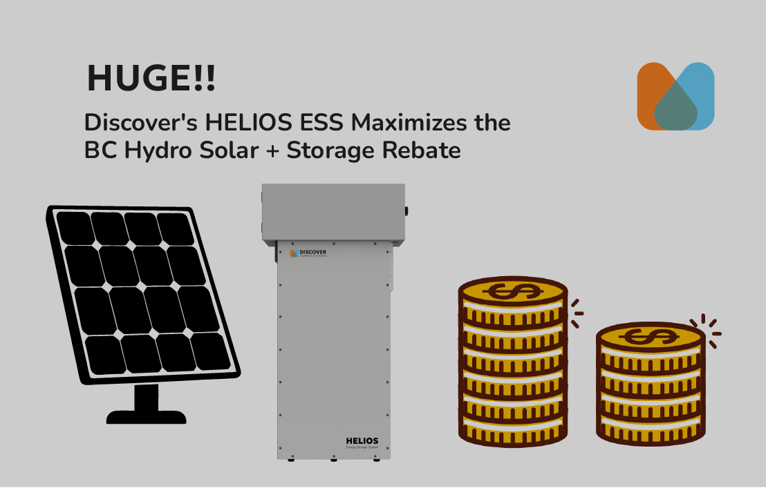 HUGE!! Discover's HELIOS ESS Maximizes the BC Hydro Solar + Storage Rebate